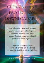 Clearing & Protecting your Energy Workshop & Meditation- Downloadable